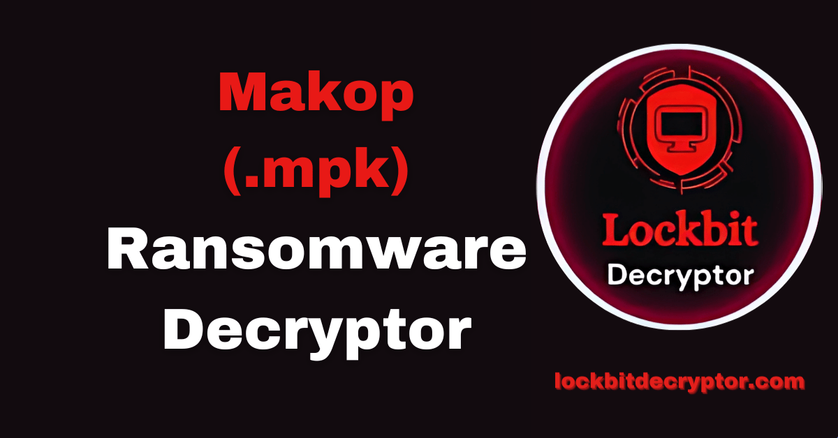 Makop Ransomware