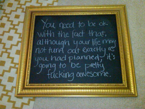 You need to be OK with your life.