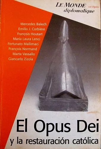 El Opus Dei y la restauración católica