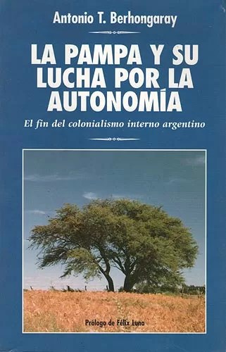 La Pampa y Su Lucha Por La Autonomía