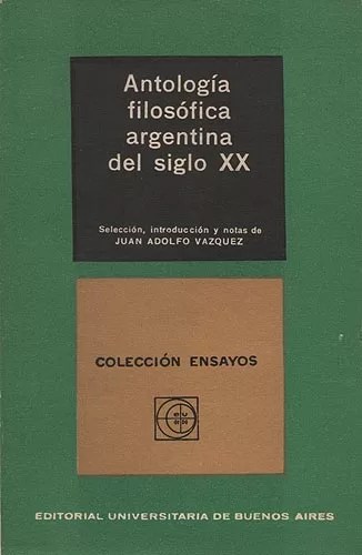 Antología Filosófica Argentina Del Siglo XX