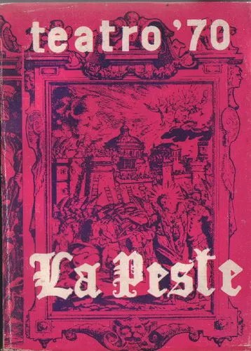 Teatro '70. Nº 22/25. La peste. Plaga sacramental en doce Secuencias