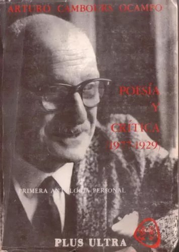 Poesía y crítica (1977- 1929). Primera antología Personal