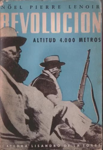 Revolución. Altitud 4.000 Metros.