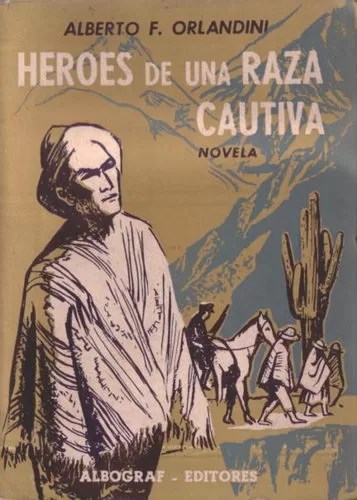 Héroes De Una Raza Cautiva