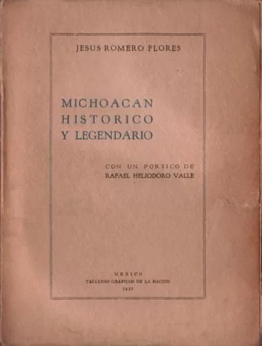 Michoacan Histórico y Legendario