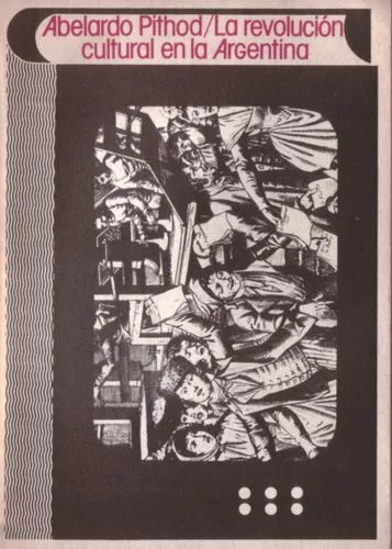 La Revolución Cultural En La Argentina