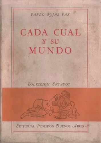 Cada cual y su mundo: ensayos biográficos