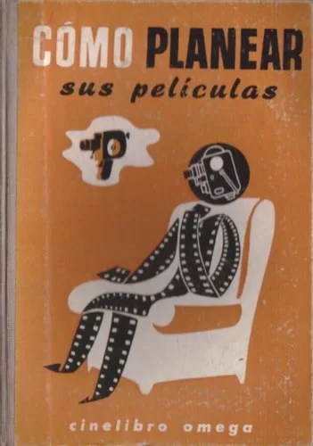 Cómo planear sus películas