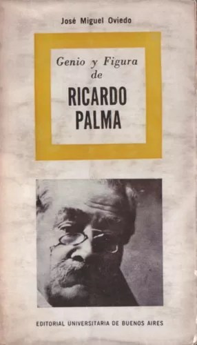 Genio y figura de Ricardo Palma