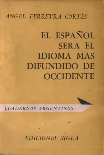 El español será el idioma más difundido de Occidente