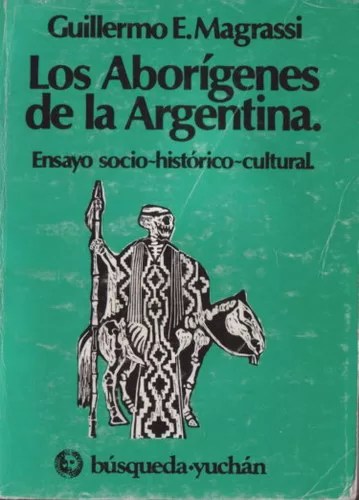 Los aborígenes de la Argentina