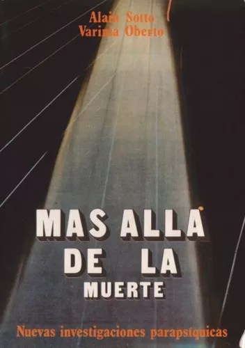 Más allá de la muerte: Nuevas investigaciones parapsíquicas