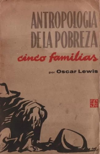 Antropología de la pobreza: Cinco familias