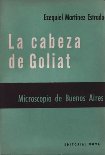 La cabeza de Goliat: Microscopia de Buenos Aires