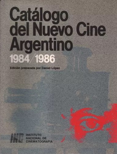 Catálogo del Nuevo Cine Argentino 1984/1986