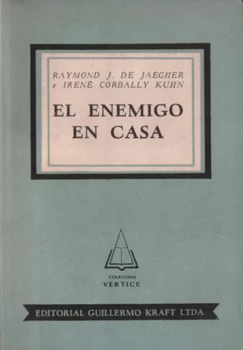 El enemigo en casa