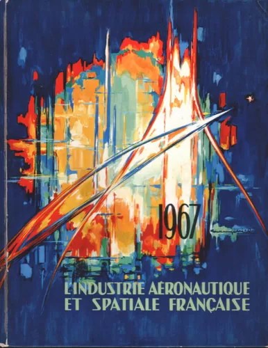 L' Industrie Aéronautique et Spatiale Française