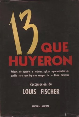 Trece que huyeron