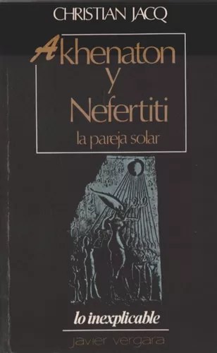 Akhenaton y Nefertiti