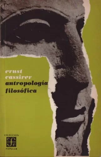 Antropología filosófica: Introducción a una filosofía de la cultura