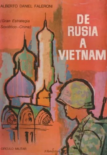 De Rusia a Vietnam (Gran Estrategia Soviético-China)