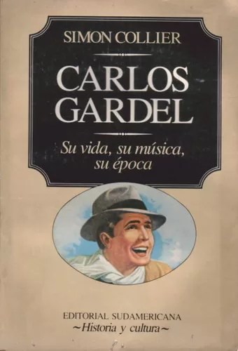 Carlos Gardel: Su vida