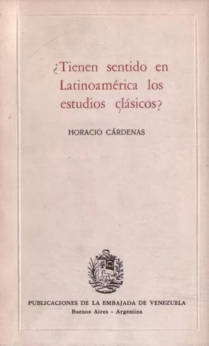 ¿Tienen sentidos en Latinoamérica los estudios clásicos?