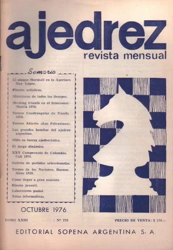 Ajedrez Revista Mensual - Octubre 1976 - Tomo XXIII - Nº270