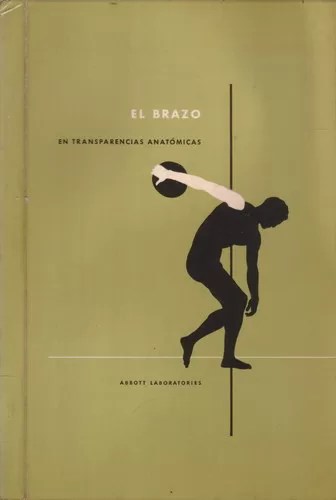 El Brazo en transparencias anatómicas