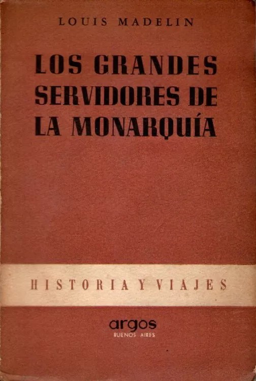 Los grandes servidores de la monarquía