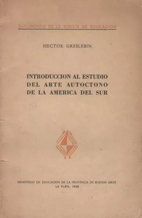 Introducción al estudio del arte autóctono de la América del Sur