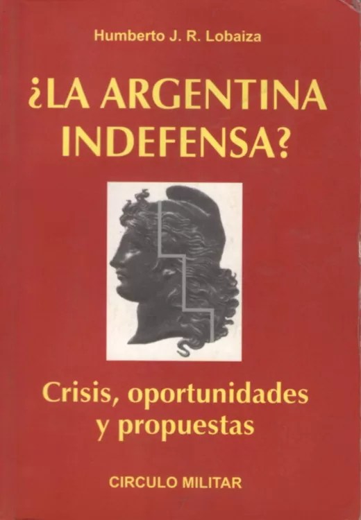 ¿La Argentina indefensa? Crisis