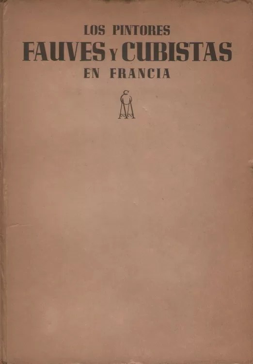 Los pintores "fauves" y cubistas en Francia