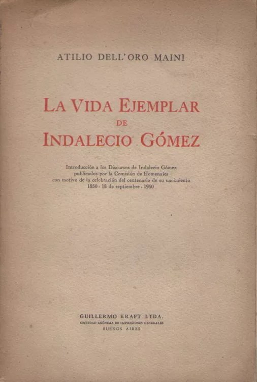 La vida ejemplar de Indalecio Gómez