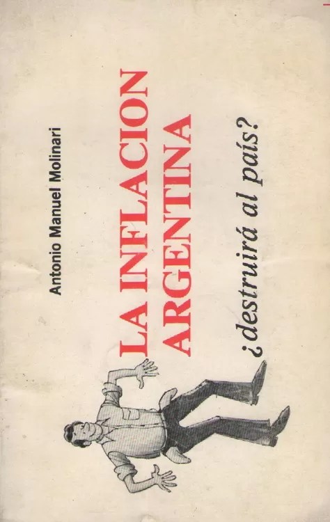 La inflación argentina: ¿destruirá el país?