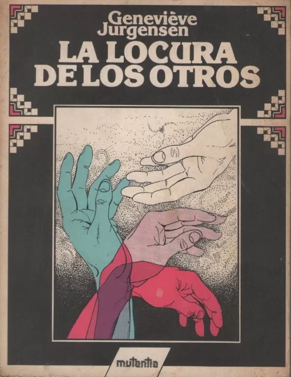 La locura de los otros