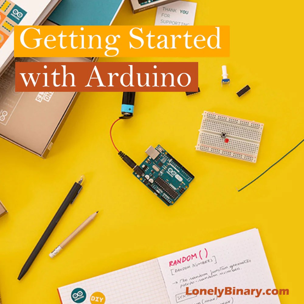 Getting Started With Arduino – Lonely Binary