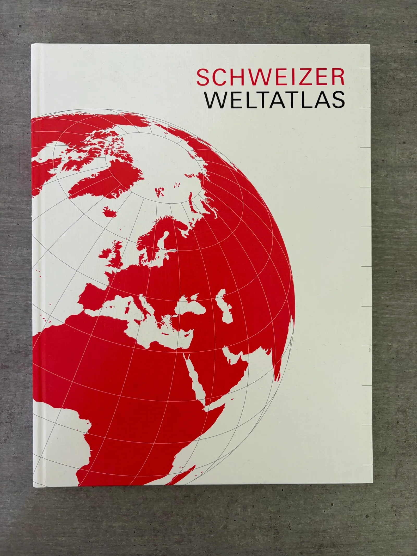 Schweizer Weltatlas - Deutsche Ausgabe