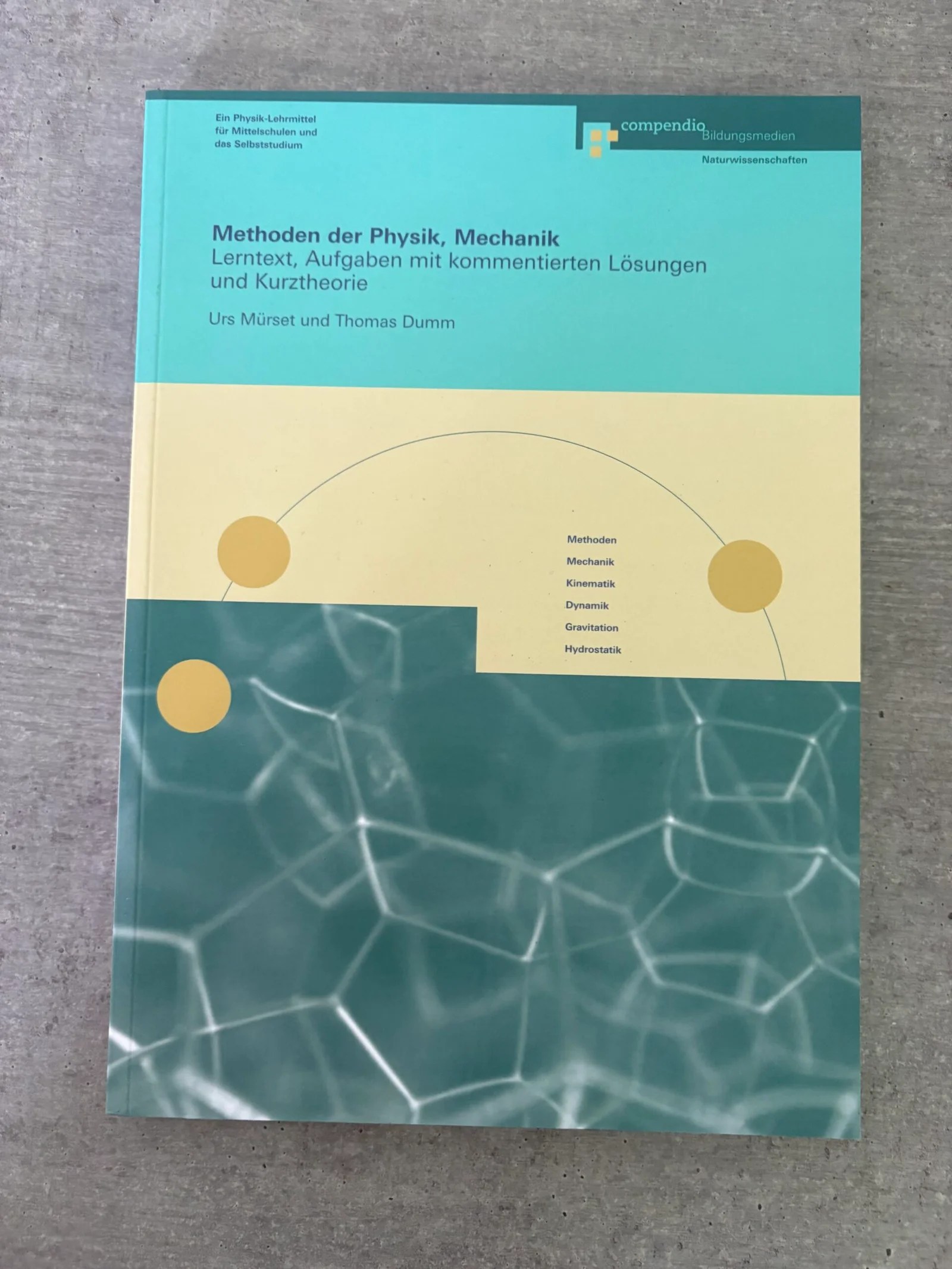 Methoden der Physik, Mechanik - Lerntext, Aufgaben mit kommentierten Lösungen und Kurztheorie