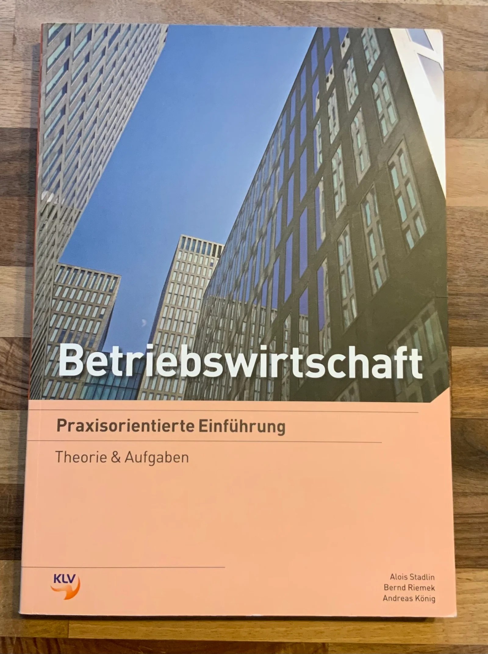 Betriebswirtschaft Praxisorientierte Einführung