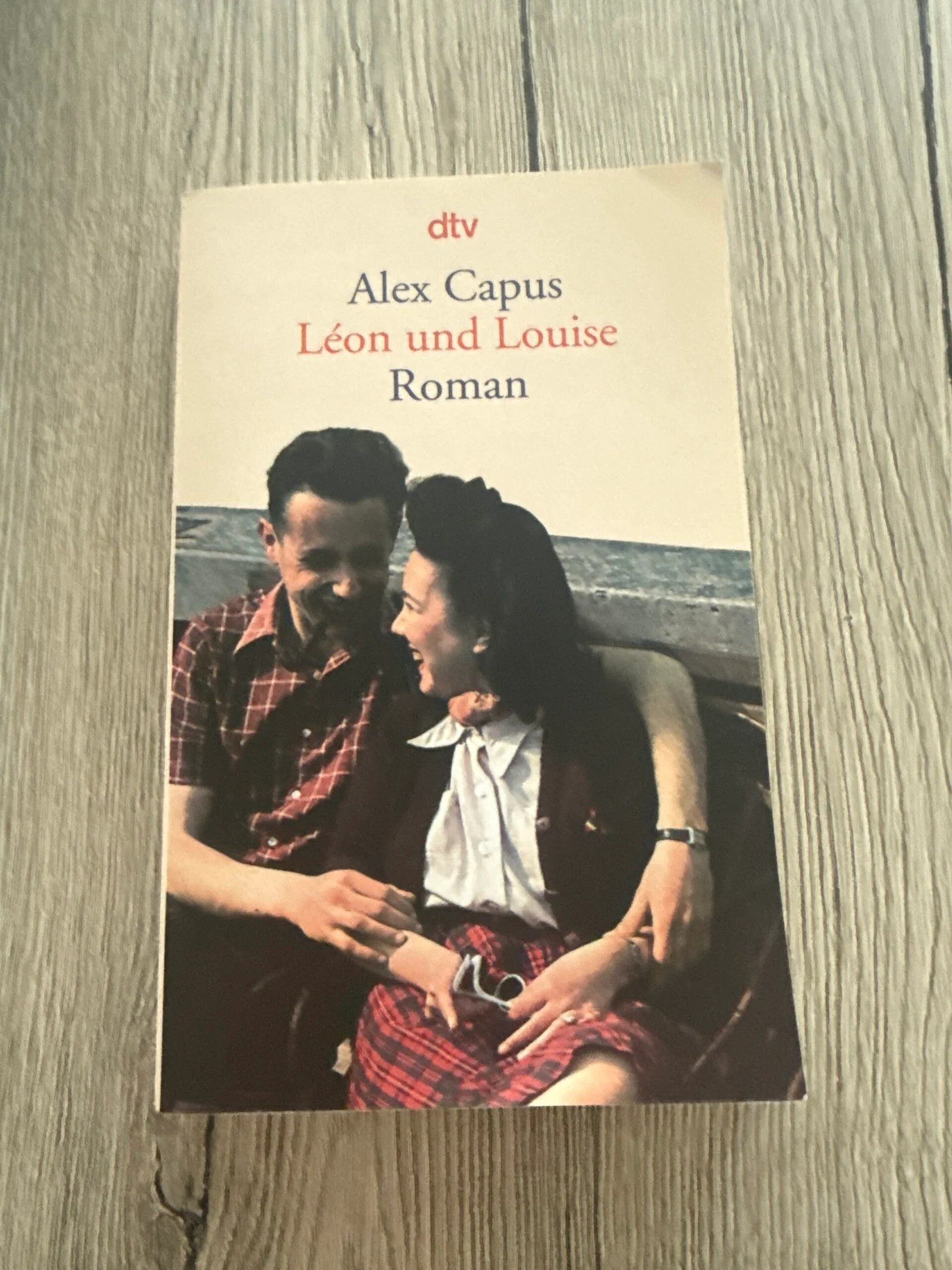 Léon und Louise – Alex Capus | Roman