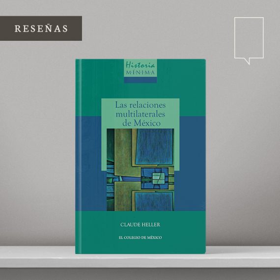 Las relaciones multilaterales de México