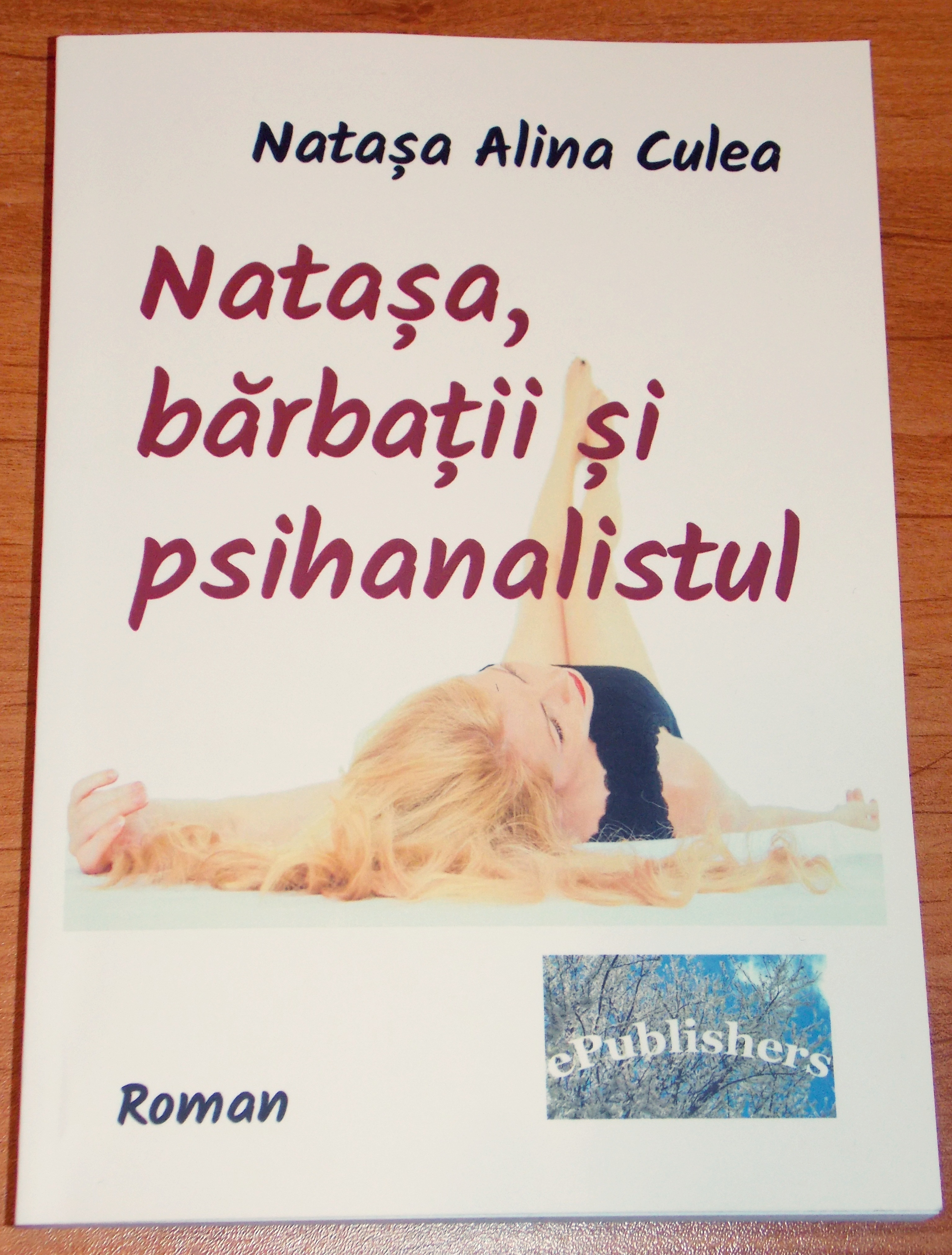 Natașa, bărbații și psihanalistul - Natașa Alina Culea