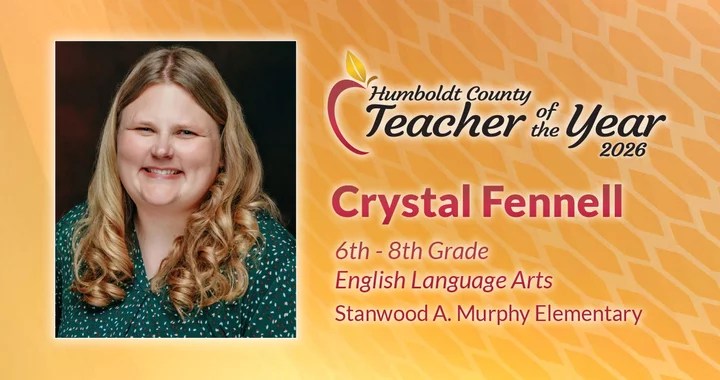 Meet Humboldt County's Teacher of the Year: Crystal Fennell (2026)