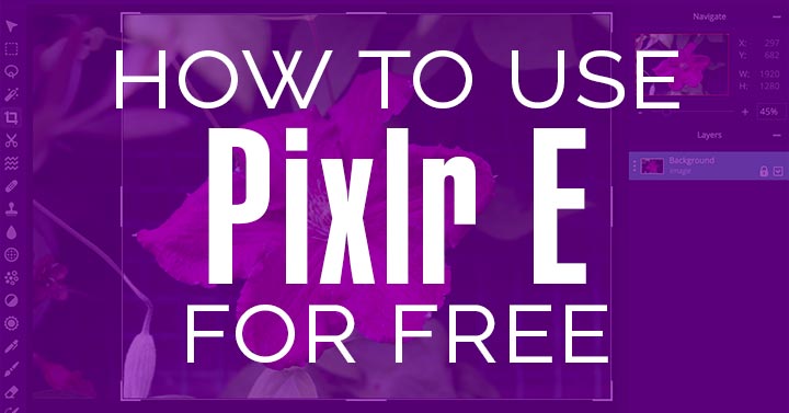 Here S How To Use Pixlr E To Edit Photos Free Louisem