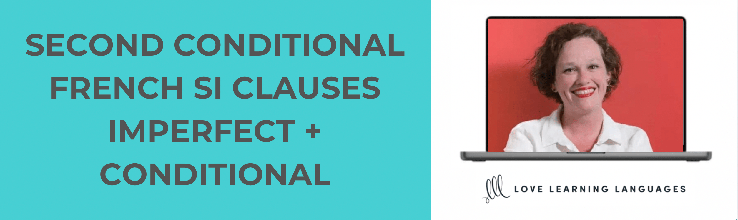 French Second Conditional Si Clauses
