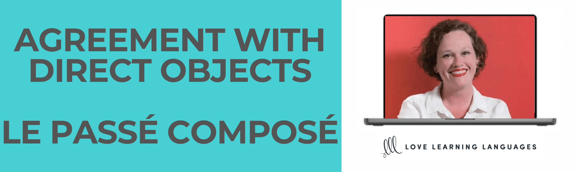 Agreement With Direct Objects in the Passé Composé