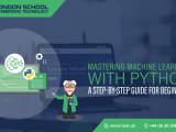Master Machine Learning With Python Lset Beginner S Guide