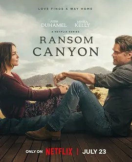 兰森峡谷 第二季 Ransom Canyon Season 2-雷霆影视